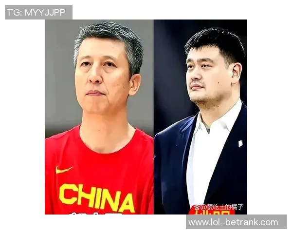 姚明领衔球队崛起之路展现中国篮球新辉煌